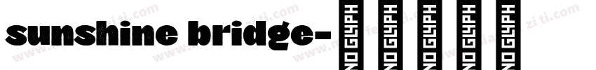 sunshine bridge字体转换